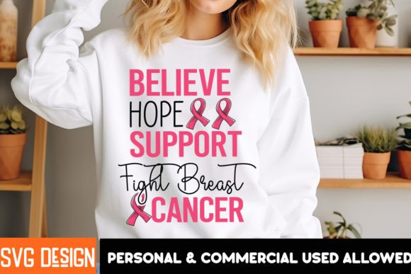 Believe Hope Support Fight: Graphics for T-Shirt Designs