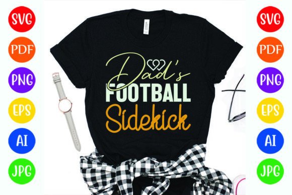 Dads Football Sidekick Graphics for T-Shirt Designs