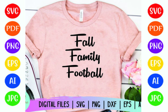 Fall Family Football Graphics for T-Shirt Designs
