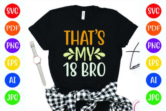 Football That's My 18 Bro Graphics for T-Shirt Designs