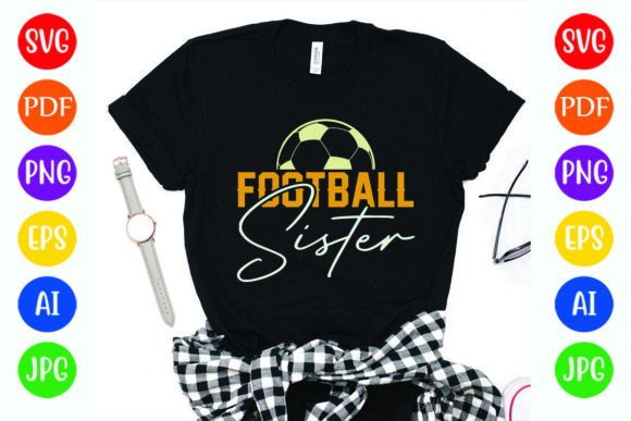 Graphics for T-Shirt Designs: Funny Football Sister Review