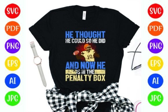 Graphics & T-Shirt Designs: He Thought He Co