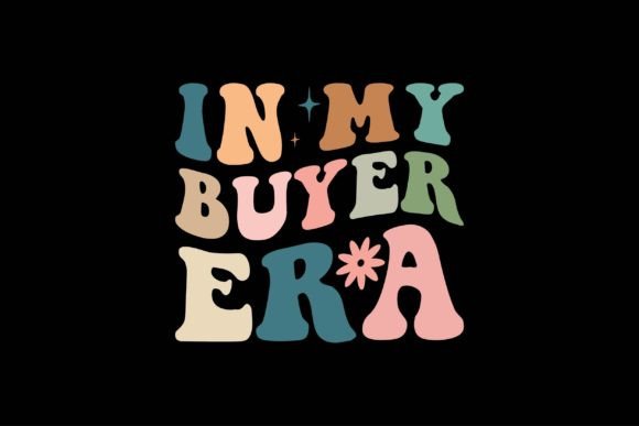 In My Buyer Era Graphics for T-Shirt Designs