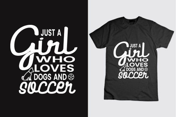 Just a Girl Who Loves Dogs and Soccer 22 Graphics