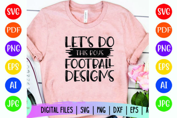 Lets Do This Boys Football Designs Graphics