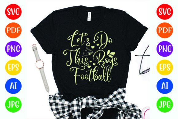 Lets Do This Boys Football Graphics & T-Shirt Designs
