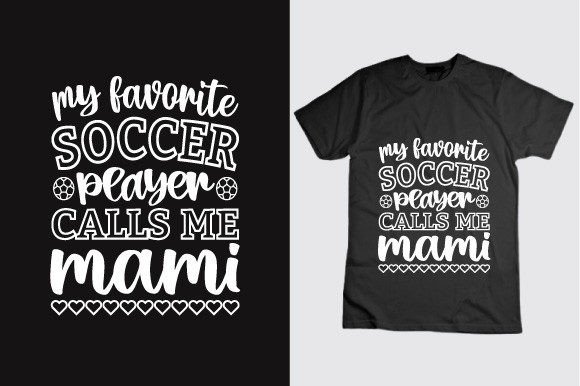 My Favorite Soccer Player Calls Me Mami Graphics