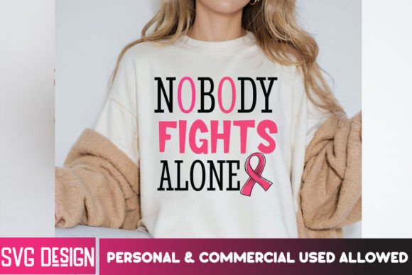 Nobody Fights Alone SVG: Graphics for T-Shirt Designs