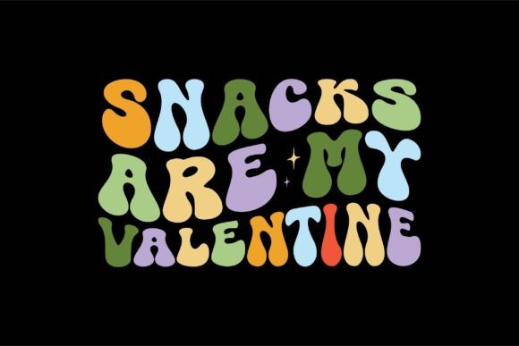 Snacks Are My Valentine Graphics for T-Shirt Designs